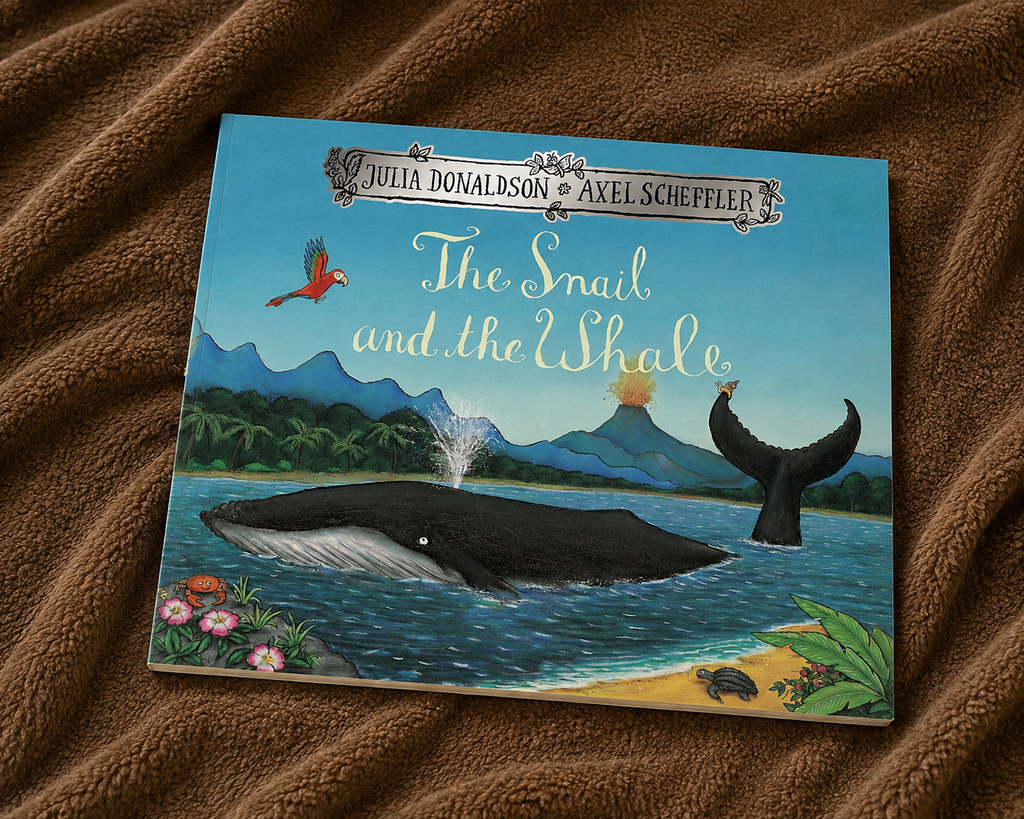 The Snail and the Whale by Julia Donaldson and Axel Scheffler.